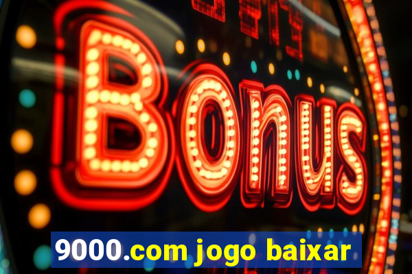 9000.com jogo baixar